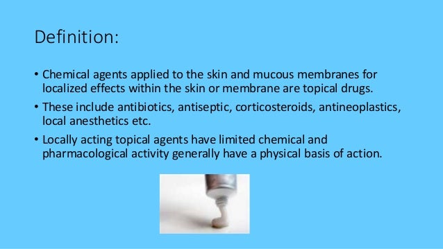 restriction on topical application of antibiotics